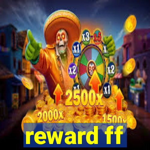 reward ff